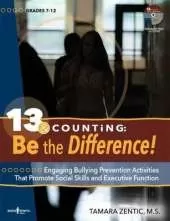 13 & Counting: be the Difference: Engaging Bullying Prevention Activities That Promote Social Skills and Executive Function