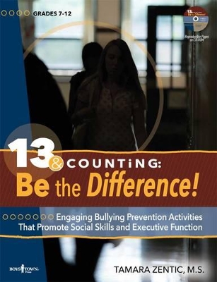 13 & Counting: be the Difference: Engaging Bullying Prevention Activities That Promote Social Skills and Executive Function