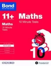 Bond 11+: Maths: 10 Minute Tests: 10-11+ years