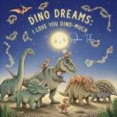 Dino Dreams: I Love You Dino-Much: A Punny Dinosaur Bedtime Book with Fun Facts, Roars, and Snuggles for Kids Ages 2-6