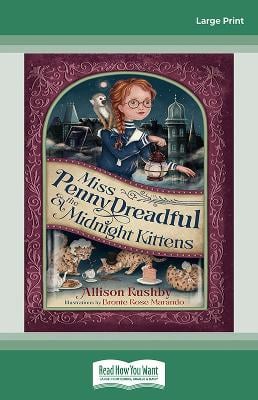 Miss Penny Dreadful and the Midnight Kittens