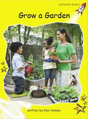 Red Rocket Readers: Early Level 2 Non-Fiction Set C: Grow a Garden