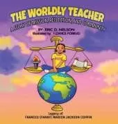 The Worldly Teacher: A Story of Mission, Reflection, and Community