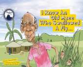I Know An Old Mzee Who Swallowed A Fly: In Uganda!