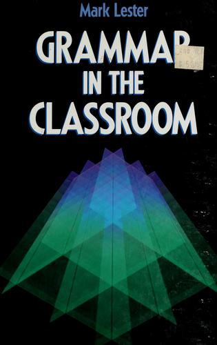 Grammar in the Classroom