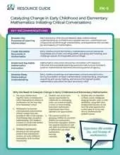 Catalyzing Change in Early Childhood and Elementary Mathematics: Initiating Critical Conversations Resource Guide