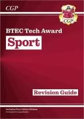 New BTEC Tech Award in Sport: Revision Guide (with Online Edition)