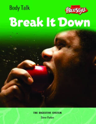 Freestyle Express: Body Talk: Break it Down Hardback