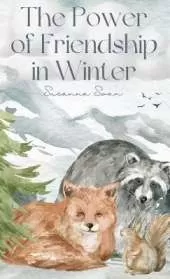 The Power of Friendship in Winter: Best Friends Ever