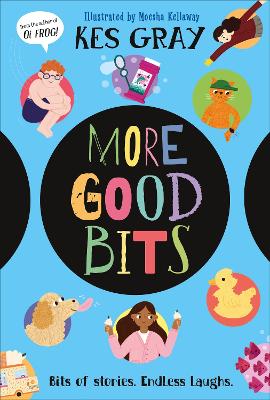 More Good Bits: Bits of Stories. Endless Fun.