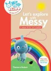 Let's Explore with Messy: A Nature Kit for Mini Scientists