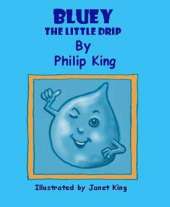 Bluey the Little Drip