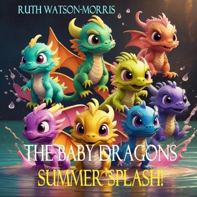The Baby Dragons: Summer Splash