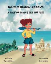 Hope's Beach Rescue: A Tale of Saving Sea Turtles