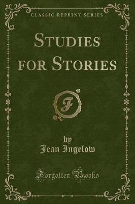 Studies for Stories (Classic Reprint)