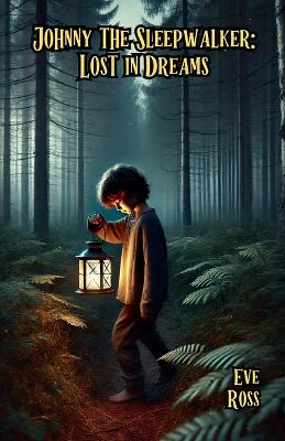 Johnny the Sleepwalker: Lost in Dreams