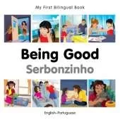 My First Bilingual Book - Being Good (English-Portuguese)