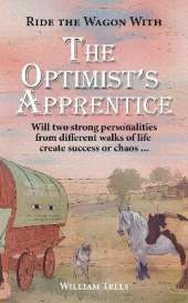 The Optimist's Apprentice: Will two strong personalities from different walks of life create success or chaos ...