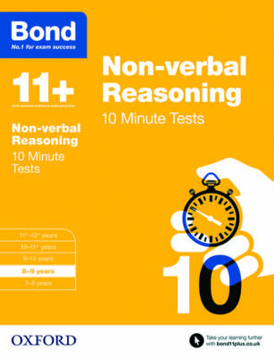 Bond 11+: Non-verbal Reasoning: 10 Minute Tests: 8-9 years
