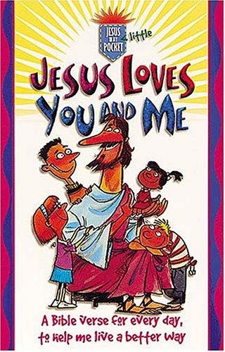 Jesus Loves You and ME