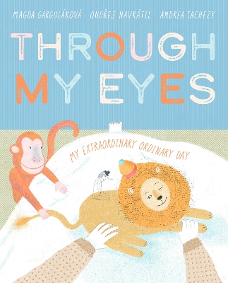 Through My Eyes: My Extraordinary Ordinary Day