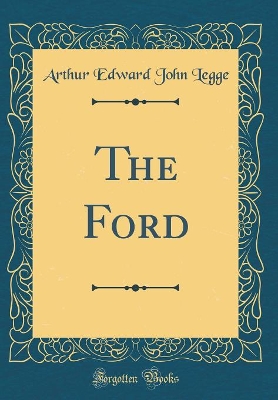 The Ford (Classic Reprint)