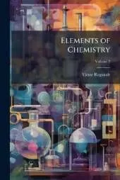 Elements of Chemistry; Volume 2
