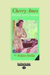 Cherry Ames, Private Duty Nurse