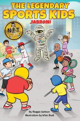 The Legendary Sports Kids: Jabroni