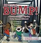 Short Pump Bump!: A Lyrical, Spherical, Rhyming Romp Through Richmond