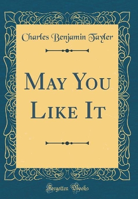 May You Like It (Classic Reprint)