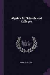 Algebra for Schools and Colleges