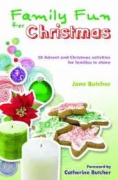 Family Fun for Christmas: 30 Advent and Christmas activities for families to share