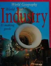 World Industry and Making Goods