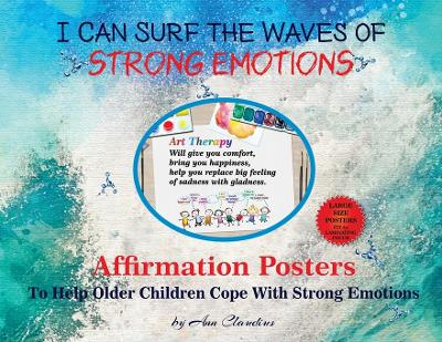 I Can Surf the Waves of Strong Emotions: Affirmation Posters To Help Older Children Cope With Strong Emotions