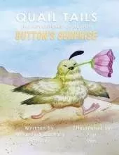 Quail Tails: The Adventures of Button; Button's Surprise