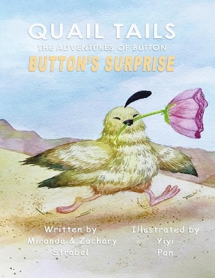 Quail Tails: The Adventures of Button; Button's Surprise
