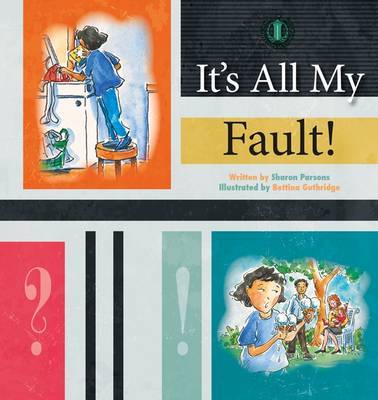 It's All My Fault!