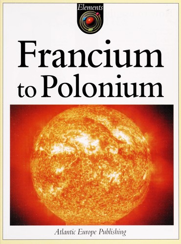 Francium to Polonium (F to P)