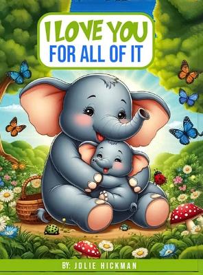 I Love You for All of It