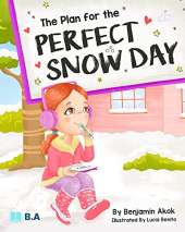 The Plan for the Perfect Snow Day