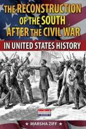 Reconstruction of the South in United States History