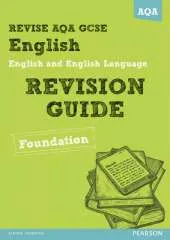 REVISE AQA: GCSE English and English Language Revision Guide Foundation