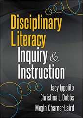 Disciplinary Literacy Inquiry and Instruction