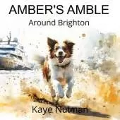Amber's Amble Around Brighton