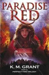 Perfect Fire Trilogy: Paradise Red: Book 3
