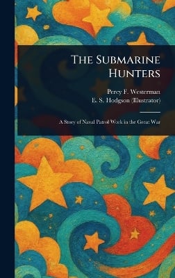 The Submarine Hunters