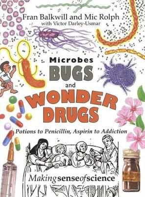 Microbes, Bugs and Wonder Drugs