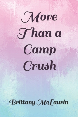 More Than a Camp Crush