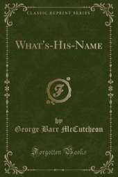 What's-His-Name (Classic Reprint)